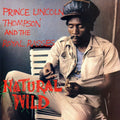 Thompson, Prince Lincoln & the Royal Rasses: Natural Wild ( LP )