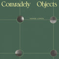 Horse Lords: Comradely Objects ( LP )