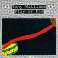 Tony Williams: Play Or Die ( LP )