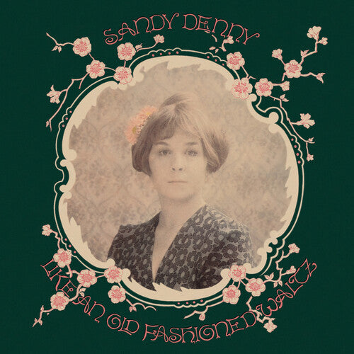Sandy Denny: Like An Old Fashioned Waltz - 180gm Vinyl ( LP )