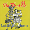 The Thrills: Let's Bottle Bohemia - 180gm Vinyl + 7-inch Single ( LP )