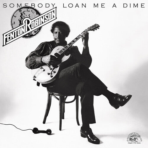 Fenton Robinson: Somebody Loan Me a Dime ( LP )