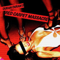 Duran Duran: Red Carpet Massacre ( LP )