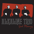 Alkaline Trio: Good Mourning ( LP )