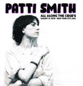 Patti Smith: All Along The CBGB's: August 11, 1979 - New York City, USA ( LP )