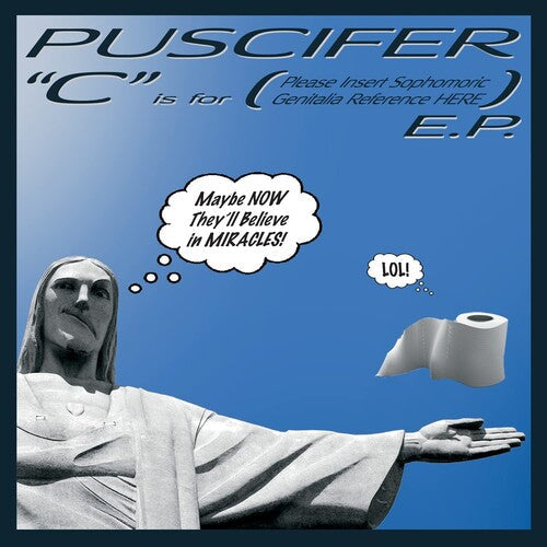 Puscifer: C Is For (Please Insert Sophomoric Genitalia Reference Here) ( LP )