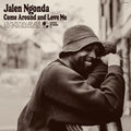Jalen Ngonda: Come Around And Love Me ( LP )