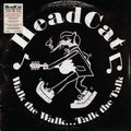 HeadCat: Walk The Walk... Talk The Talk ( LP )