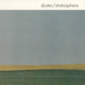 Duster: Stratosphere (25th Anniversary Edition) ( LP )