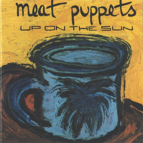 Meat Puppets: Up On The Sun ( LP )