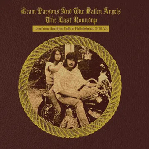 Gram Parsons: The Last Roundup - Live From The Bijou Cafe In Philadelphia 3/16/73 ( LP )