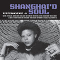 Various Artists: Shanghai'd Soul: Episode 4 (Various Artists) ( LP )