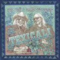 Dave Alvin & Jimmie Dale Gilmore: Texicali ( LP )