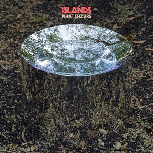 Islands: What Occurs ( LP )