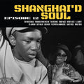 Various Artists: Shanghai'D Soul Episode 12 (Various Artists) ( LP )