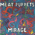 Meat Puppets: Mirage ( LP )