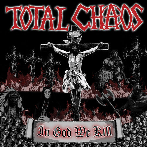 Total Chaos: In God We Kill ( LP )