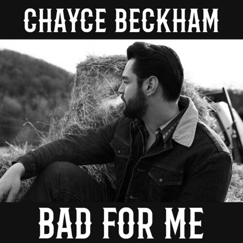 Chayce Beckham: Bad For Me ( LP )