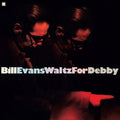 Bill Evans: Waltz For Debby - Limited 180-Gram Vinyl with Bonus Track ( LP )