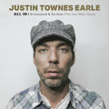 Justin Townes Earle: All In: Unreleased & Rarities (the New West Years) ( LP )