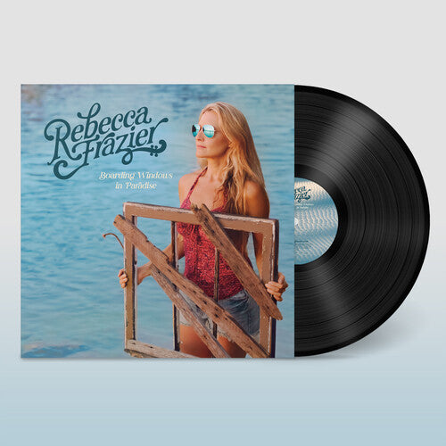 Rebecca Frazier: Boarding Windows in Paradise ( LP )