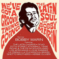 Various Artists: We've Got A Groovy Thing Going: The Latin Soul Of Bobby Marin ( LP )