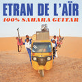 Etran De L'Air: 100% Sahara Guitar ( LP )