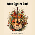 Blue Oyster Cult: In The Beginning ( LP )
