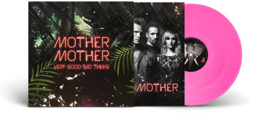 Mother Mother: Very Good Bad Thing: 10th Anniversy - Limited Transparent Pink Colored Vinyl ( LP )