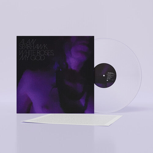 Alan Sparhawk: White Roses, My God ( LP )