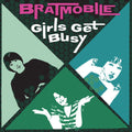 Bratmobile: Girls Get Busy ( LP )