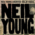 Neil Young: Neil Young Archives Vol. III Takes ( LP )