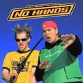 Joey Valence & Brae: NO HANDS ( LP )