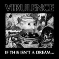 Virulence: If This Isn't A Dream... ( LP )