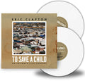 Eric Clapton: To Save A Child ( LP )