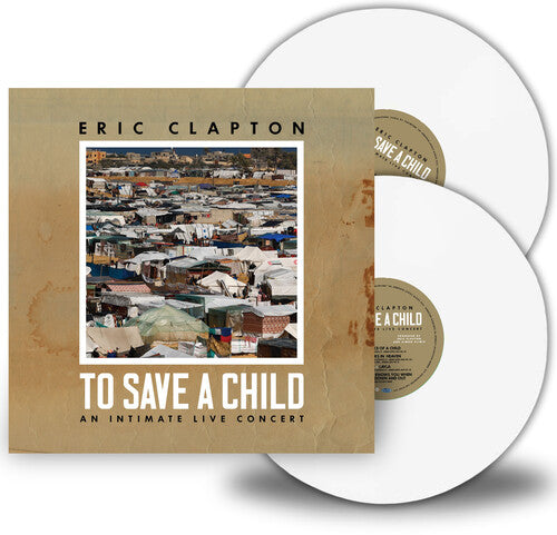 Eric Clapton: To Save A Child ( LP )