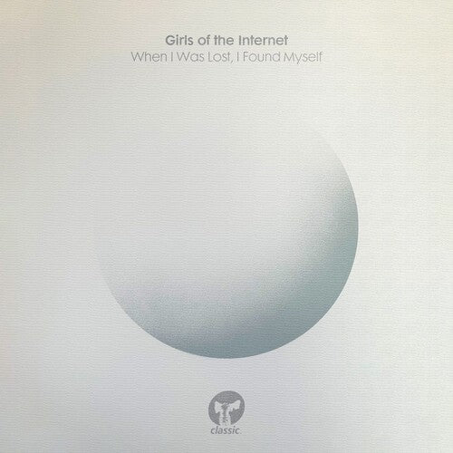 Girls of the Internet: When I Was Lost, I Found Myself ( LP )