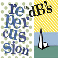 The dB's: Repercussion (2024 Remaster) ( LP )