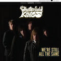 Chesterfield Kings: We're Still All The Same ( LP )