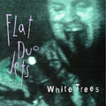 Flat Duo Jets: White Trees ( LP )