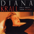 Diana Krall: Only Trust Your Heart ( LP )