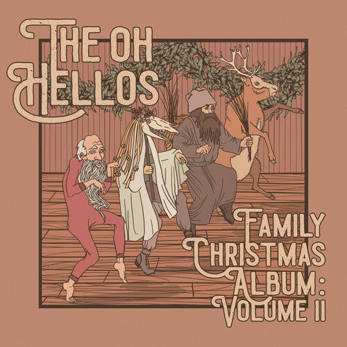 The Oh Hellos: The Oh Hellos' Family Christmas Album: Volume II ( LP )
