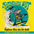 Hipbone Slim Aka Sir Bald: Wiggin' Out ( LP )