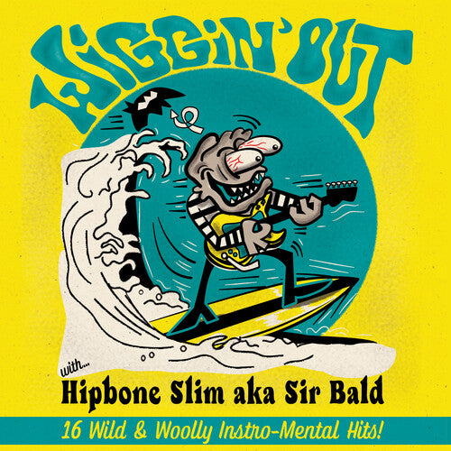 Hipbone Slim Aka Sir Bald: Wiggin' Out ( LP )