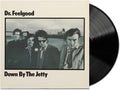 Dr Feelgood: Down By The Jetty (2025 Remaster) ( LP )