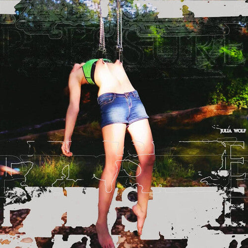 Julia Wolf: Pressure ( LP )