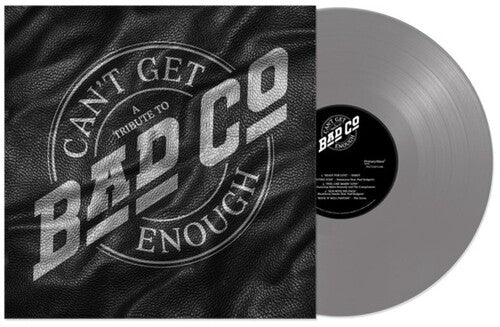Bad Company: Can't Get Enough: A Tribute to Bad Company ( LP )