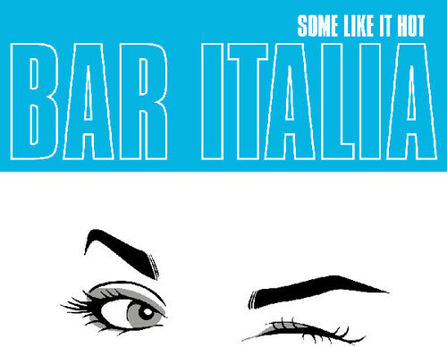 Bar Italia: Some Like It Hot ( LP )