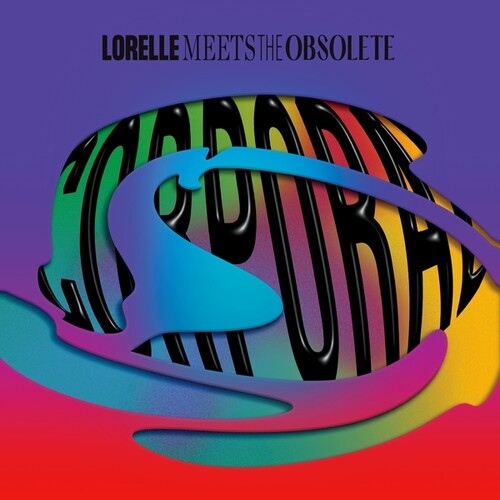 Lorelle Meets the Obsolete: Corporal ( LP )