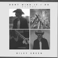 Riley Green: Don't Mind If I Do ( LP )